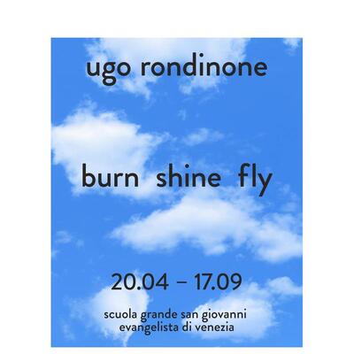 【预售】乌戈·罗迪尼：燃烧.闪耀.飞翔 Ugo Rondinone: Burn Shine Fly 原版英文艺术画册画集