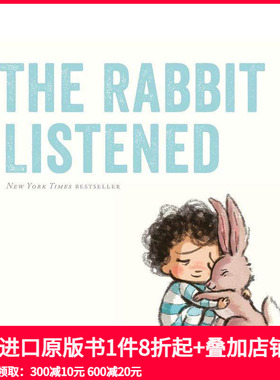 【现货】The Rabbit Listened兔子听了 关于同情心和善良 精装英文原版儿童绘本 Carson Ellis