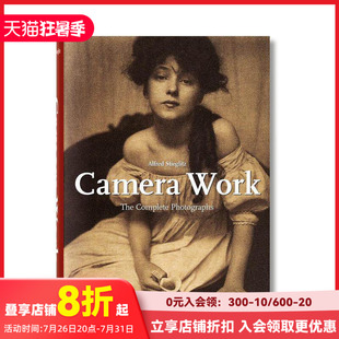 【现货】【TASCHEN】现代摄影之父--阿尔佛雷德.斯蒂格利茨 Alfred Stieglitz Camara Work 进口原版英文摄影集艺术 善本图书