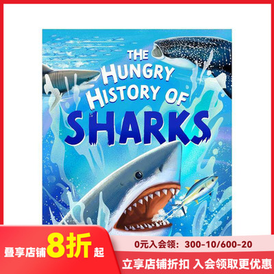 【现货】鲨鱼的饥饿历史 The Hungry History of Sharks 原版英文儿童绘本 善本图书