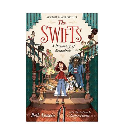 【预售】斯威夫特一家 #1恶棍词典（美版平装）The Swifts: A Dictionary of Scoundrels原版英文儿童章节书 卡内基文学奖长名单