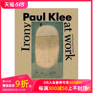 Plaul 讽刺艺术 现货 英文艺术画册画集 Irony Work 原版 善本图书 保罗·克利 Klee