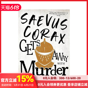 【预售】萨维乌斯·科拉克斯谋杀未遂 Saevus Corax Gets Away Wit