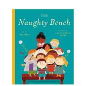 长椅 课堂互动绘本 Naughty The 淘气 原版 Bench 现货 英文儿童绘本 善本图书