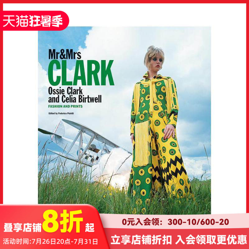 【现货】Clark夫妇:Ossie Clark&Celia Birtwell.时尚与印花 1965–1974 Mr & Mrs Clark 原版英文时尚设计