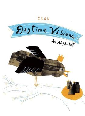 【预售】白天的景象 Daytime Visions 原版英文儿童绘本 善本图书