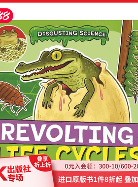 【预售】恶心科学：令人作呕的生命周期 Disgusting Science: Revolting Life Cycles 原版英文儿童绘本 善本图书