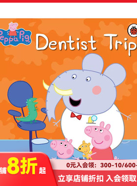 【现货】小猪佩奇：看牙医 Dentist Trip 粉红猪小妹 peppa pig 英文版 绘本 英文儿童绘本