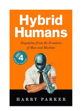 【现货】混合人类：来自人和机器边界的调度 Hybrid Humans 原版英文社会科学