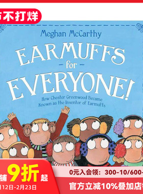 【现货】每个人的耳罩！：切斯特·格林伍德如何成为耳罩的发明者Earmuffs for Everyone 精装儿童插画绘本Meghan McCarthy 进口书