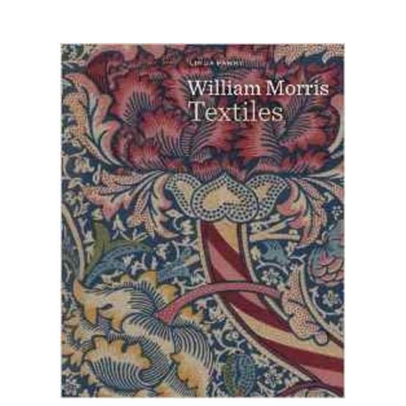【现货】William Morris Textiles，威廉·莫里斯的纺织布料 英文原版图书