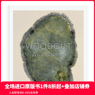 Woodcut 年輪木刻拓印 Gill 美國藝術(shù)家Bryan Nash 原版 現(xiàn)貨 英文藝術(shù)畫冊畫集 善本圖書