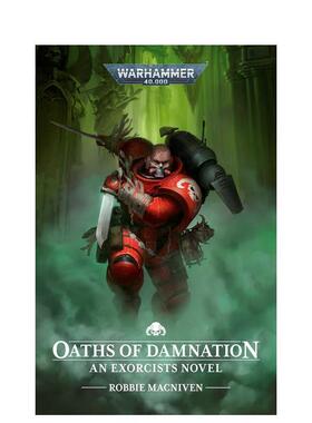 【预售】战锤40K：毁灭誓言 【Warhammer 40，000】Oaths Of Damnation 原版英文文学小说 黑图书馆 哥特式战争美学