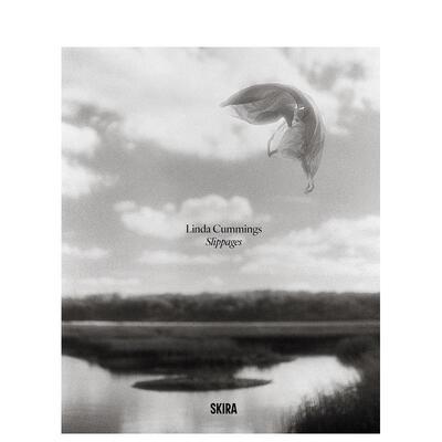 【预售】错位：琳达·卡明斯摄影 Slippages : Photographs by Linda Cummings 原版英文摄影作品集