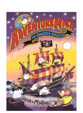 【预售】冒险萌鼠团：幽灵帆船 Adventuremice: The Ghostly Galleon 原版英文儿童桥梁书