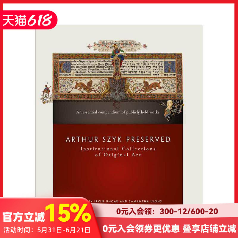 【预售】阿瑟·希克作品保存Arthur Szyk Preserved: Institutional Collections of Original Art 原版英文艺术画册画集 善本图书