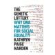 Why Lottery The for Social DNA Matters Genetic 英文社会科学 预售 社会平等内涵 Equality 原版 遗传背后
