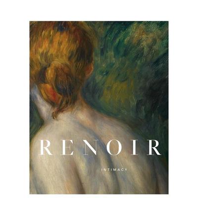 【预售】Renoir: Intimacy 雷诺阿:亲密 西班牙马德里提森美术馆 英文原版艺术画册