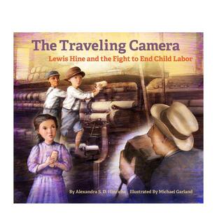 相机：列维·海因与解放童工 斗争 原版 现货 英文儿童绘本 Camera 旅途中 Traveling The