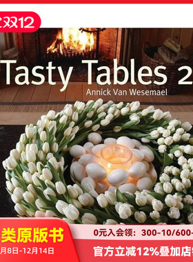 【预售】美味餐桌 2 Tasty Tables 2 原版英文室内设计装饰 善本图书
