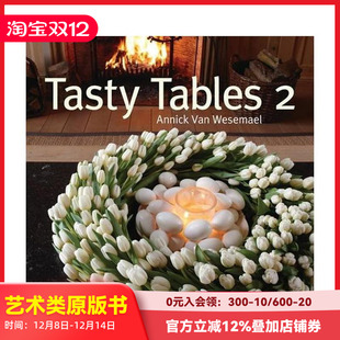 【预售】美味餐桌 2 Tasty Tables 2 原版英文室内设计装饰 善本图书
