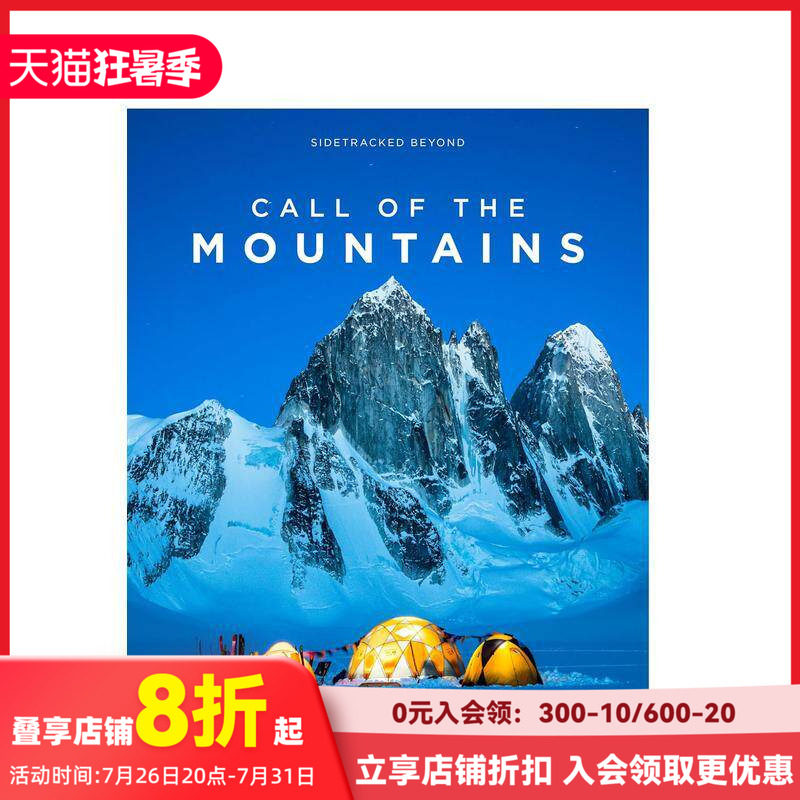 【现货】群山的呼唤：超越极限 Call of the Mountains: Sidetracked Beyond 原版英文旅行 攀登高峰 自然摄影