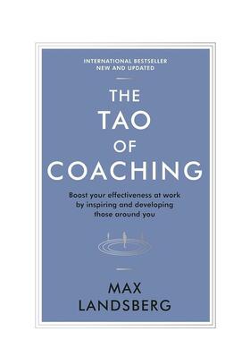 【预售】教练之道：通过激励与培养身边人提升职场效能 The Tao of Coaching 原版英文商业行销 善本图书