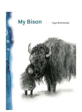 【现货】My Bison 我的朋友野牛 儿童绘本3-6岁 Gaya Wisniewski