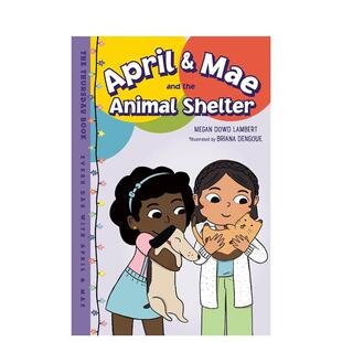 【预售】艾普尔和梅：动物收容所 April & Mae and the Animal Shelter 原版英文儿童绘本 善本图书