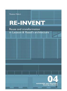 【现货】Re-Invent 建筑的再利用和可持续性改造 建筑设计理论 英文原版