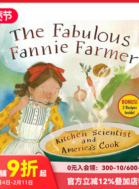 【预售】Fannie Farmer大厨：厨房科学家&美国厨师 Kitchen Scientist and America’s Cook 原版英文儿童绘本