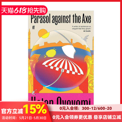【预售】对抗斧头的遮阳伞 【Helen Oyeyemi】Parasol Against the Axe 原版英文文学小说 善本图书