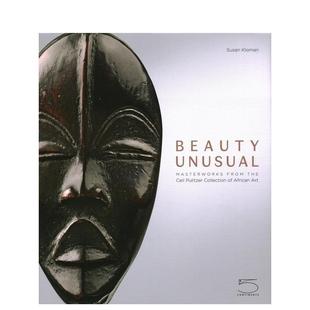 【预售】不同寻常的美:由西尔·普利策的收藏中呈现出的非洲艺术品杰作 Beauty Unusual 原版英文艺术画册画集 善本图书