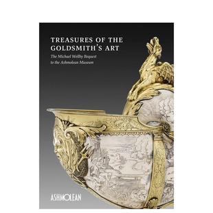 【预售】金艺瑰宝：迈克尔·韦尔比遗赠予阿什莫林博物馆 Treasures of the Goldmith's Art 原版英文艺术画册画集