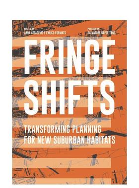 【现货】边缘转变新郊区栖息地规划 Fringe Shifts: Transformin 原版英文城市规划