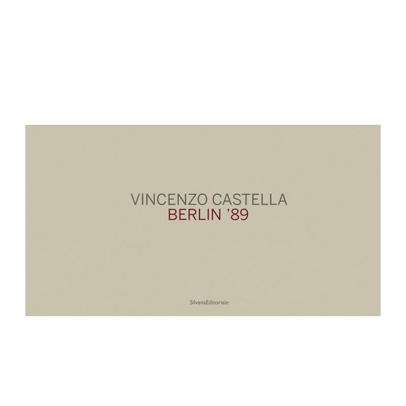 【预售】文森佐?卡斯泰拉：柏林 1989 Vincenzo Castella : Berlin 89 原版英文摄影作品集纪实 善本图书