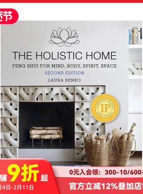 【预售】整体家居： 心灵、身体、精神与空间 The Holistic Home 原
