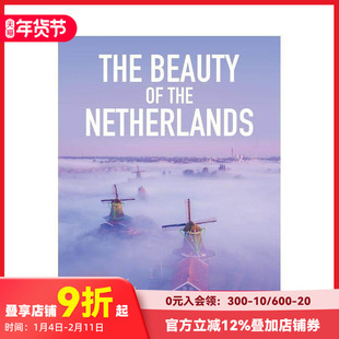 【预售】荷兰之美 The Beauty of the Netherlands 原版英文摄影作品集自然景观 善本图书