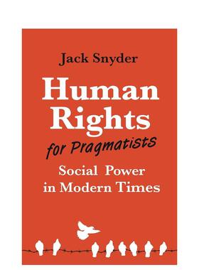 【预售】实用主义者的人权:现代的社会权力 Human Rights for Pragmatists: Social Power in Modern Times英文社会科学原版图书