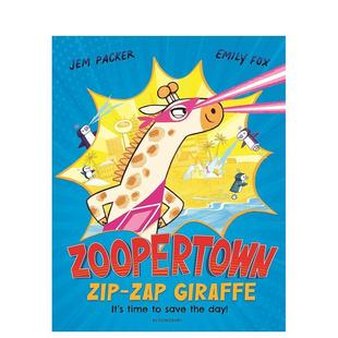 【预售】如宝镇：扭捏长颈鹿 Zoopertown: Zip-Zap Giraffe 原版英文儿童绘本 善本图书
