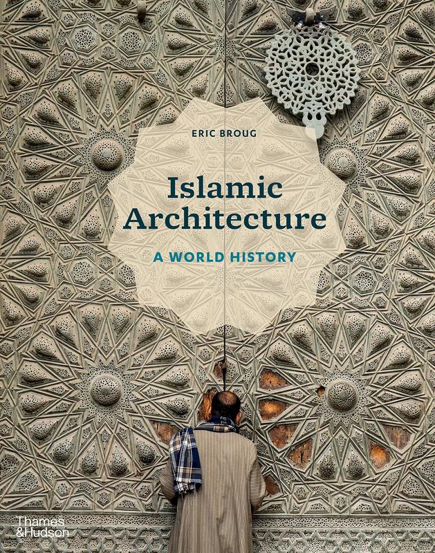 【预售】伊斯兰建筑：世界史 Islamic Architecture: A World History原版英文建筑风格与材料构造善本图书