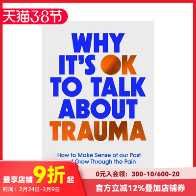 【预售】为什么可以谈论创伤 Why It's OK to Talk About Trauma 原版英文心灵励志 善本图书