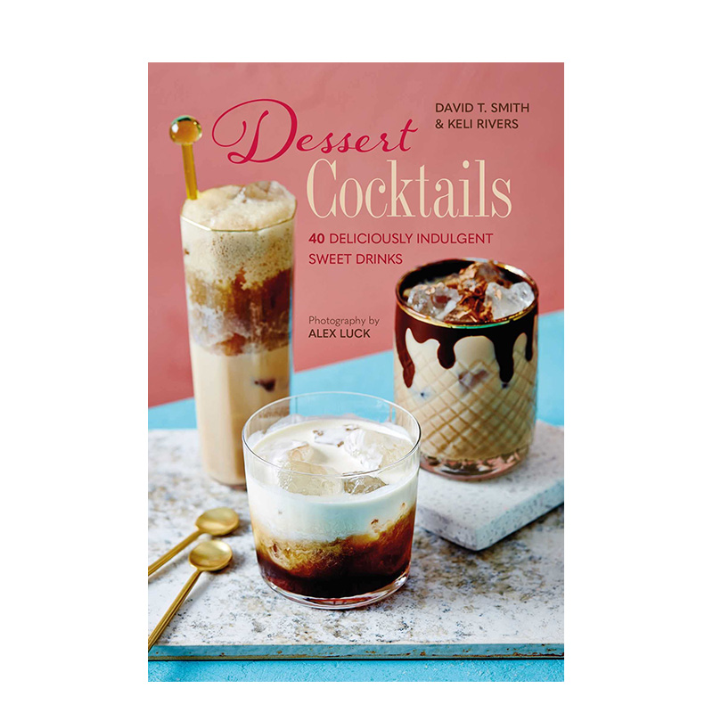 甜品鸡尾酒40种放纵味蕾的饮料