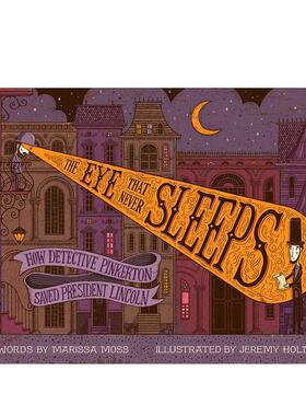 【现货】The Eye That Never Sleeps 永不眠的眼睛:平克顿侦探如何拯救林肯总统