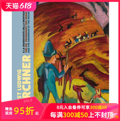 【预售】Ernst Ludwig Kirchner and the Grandeur of Mountains: Museum, Davos，恩斯特·路德维希·基什内尔: 艺术收藏画册