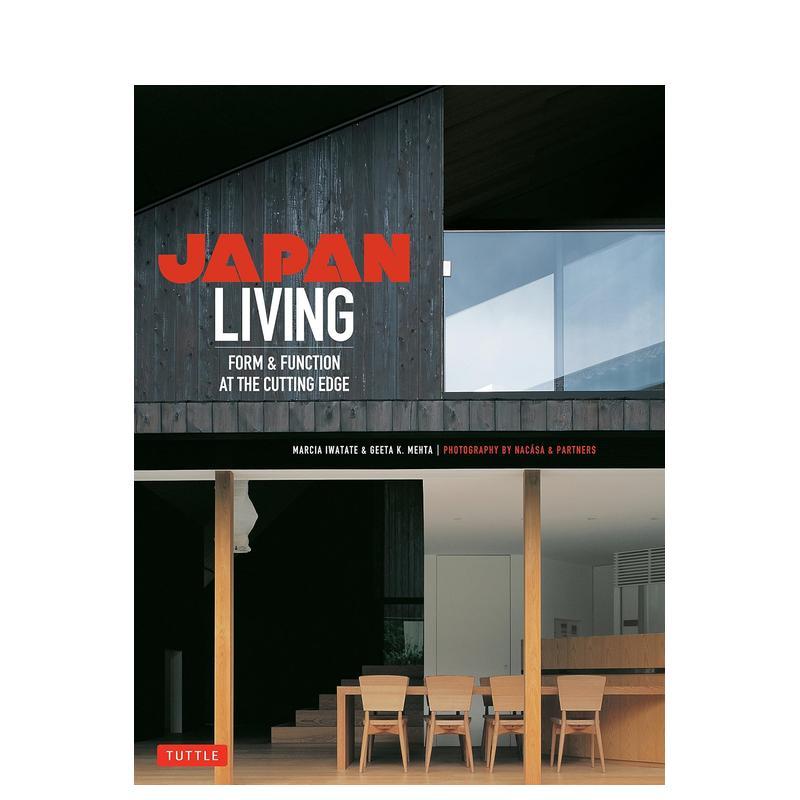 【预售】日式生活：走在形态功能前沿 30个住宅设计案例Japan Living: Form & Function at Cutting Edge原版英文室内设计装饰