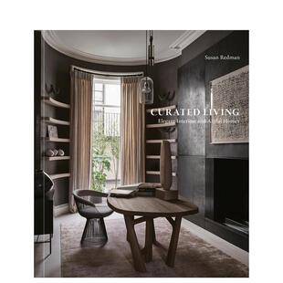 【预售】curated生活:优雅室内与艺术之家 Curated Living :Elegant Interiors and Artful Homes 原版英文建筑设计