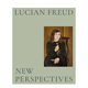Lucian Freud 进口艺术绘画画册画集 现货 善本图书 英文原版 卢西安·弗洛伊德：新视角 Perspectives New