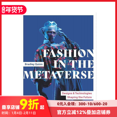 【预售】元宇宙中的时尚：塑造未来的设计和技术 Fashion in the Metaverse 原版英文时尚综合