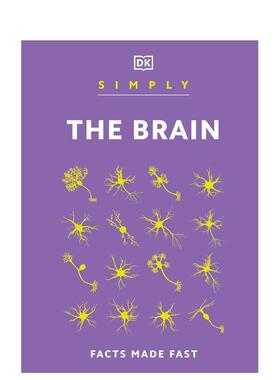 【现货】简易大脑百科 【Simply Series】Simply The Brain 原版英文社会科学